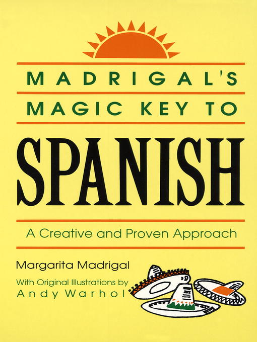 Title details for Madrigals Magic Key to Spanish by Margarita Madrigal - Wait list